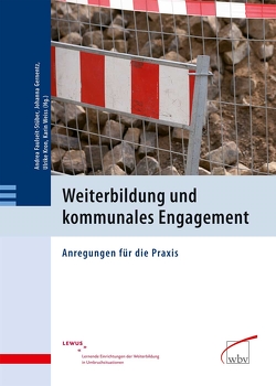 Weiterbildung und kommunales Engagement von Faulseit-Stüber,  Andrea, Gernentz,  Johanna, Kron,  Ulrike, Weiss,  Karin