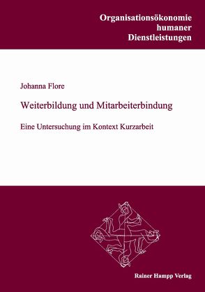 Weiterbildung und Mitarbeiterbindung von Flore,  Johanna