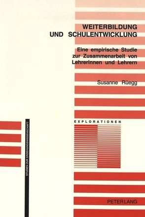 Weiterbildung und Schulentwicklung von Rüegg,  Susanne