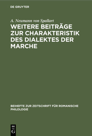 Weitere Beiträge zur Charakteristik des Dialektes der Marche von Neumann von Spallart,  A.