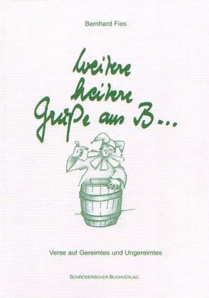 Weitere heitere Grüsse aus B… von Fies,  Bernhard