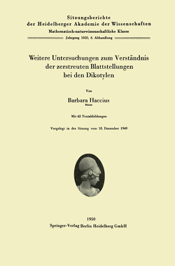 Weitere Untersuchungen zum Verständnis der zerstreuten Blattstellungen bei den Dikotylen von Haccius,  Barbara