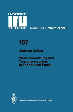 Weiterentwicklung des Torsionsversuches in Theorie und Praxis von Graeber,  Andreas