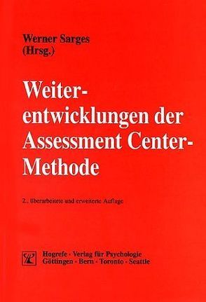 Weiterentwicklungen der Assessment Center-Methode von Sarges,  Werner