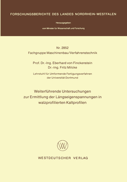 Weiterführende Untersuchungen zur Ermittlung der Längseigenspannungen in walzprofilierten Kaltprofilen von Finckenstein,  Eberhard von