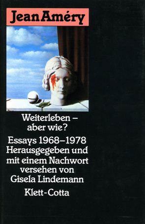 Weiterleben – aber wie? von Améry,  Jean, Lindemann,  Gisela