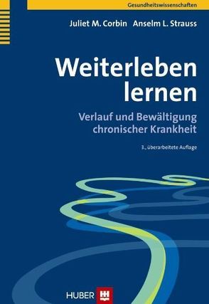 Weiterleben lernen von Corbin,  Juliet M, Hildenbrand,  Astrid, Strauss,  Anselm L