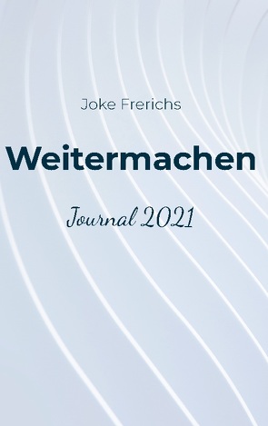 Weitermachen von Frerichs,  Joke