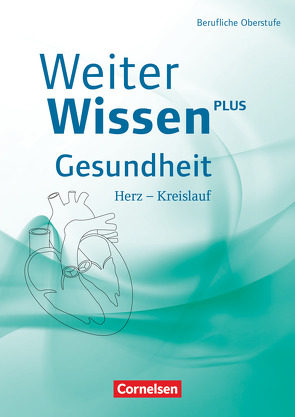 Weiterwissen – Gesundheit – Neubearbeitung von Bräutigam,  Katrin, Ripsam,  Dirk