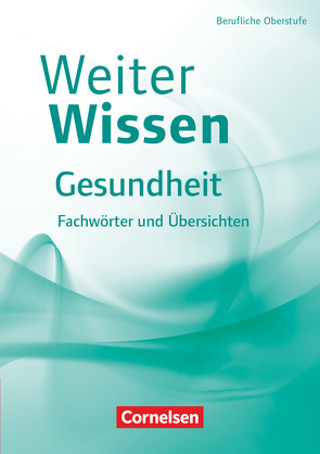 Weiterwissen – Gesundheit – Neubearbeitung von Pierk,  Ulrike