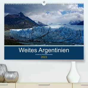 Weites Argentinien (Premium, hochwertiger DIN A2 Wandkalender 2023, Kunstdruck in Hochglanz) von Schäffer - FotoArt by PanAmericanArte,  Michael