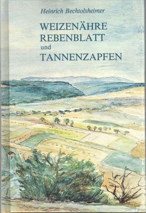 Weizenähre Rebenblatt und Tannenzapfen von Bechtolsheimer,  Heinrich, Wilhelm,  Richard