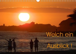 Welch ein Ausblick (Wandkalender 2021 DIN A3 quer) von sto