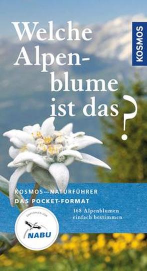 Welche Alpenblume ist das? von Werner,  Manuel