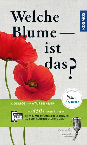 Welche Blume ist das? von Spohn,  Dr. Roland, Spohn,  Margot