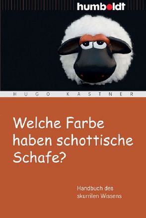 Welche Farbe haben schottische Schafe? von Kastner,  Hugo