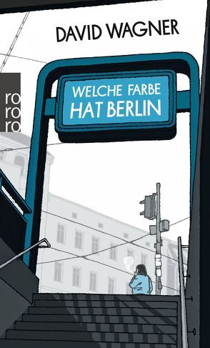 Welche Farbe hat Berlin von Wagner,  David