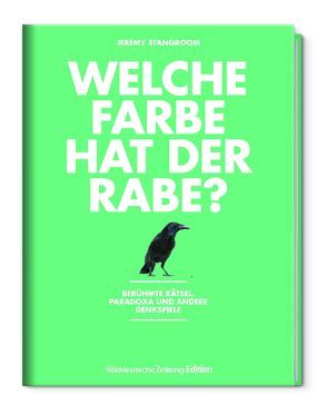 Welche Farbe hat der Rabe? von Stangroom,  Jeremy