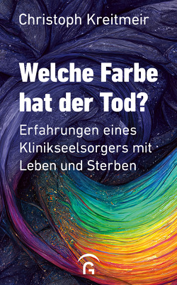 Welche Farbe hat der Tod? von Kreitmeir,  Christoph