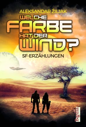 Welche Farbe hat der Wind von Günther,  Christian, Žiljak,  Aleksandar