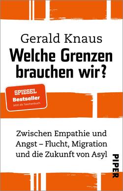 Welche Grenzen brauchen wir? von Knaus,  Gerald