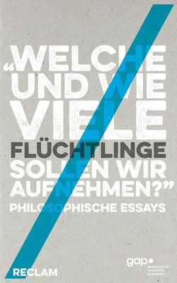 »Welche und wie viele Flüchtlinge sollen wir aufnehmen?« von Grundmann,  Thomas, Stephan,  Achim