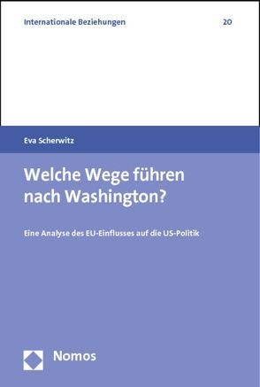 Welche Wege führen nach Washington? von Scherwitz,  Eva