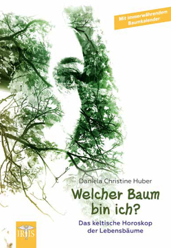 Welcher Baum bin ich? von Huber,  Daniela Christine