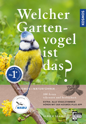 Welcher Gartenvogel ist das? von Schmid,  Ulrich