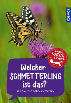 Welcher Schmetterling ist das? Kindernaturführer von Poschadel,  Jens