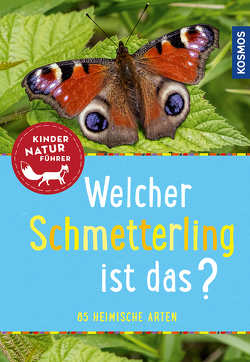 Welcher Schmetterling ist das? Kindernaturführer von Poschadel,  Jens