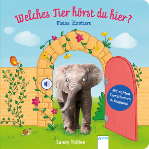 Welches Tier hörst du hier? Meine Zootiere von Thißen,  Sandy