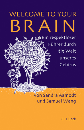 Welcome to Your Brain von Aamodt,  Sandra, Juraschitz,  Norbert, Wang,  Samuel