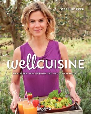 Wellcuisine von Leininger,  Thomas, Reeb,  Stefanie