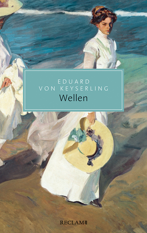 Wellen von Keyserling,  Eduard von, Radecke,  Gabriele