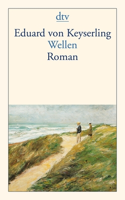 Wellen von Keyserling,  Eduard von