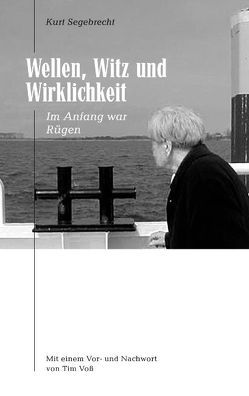 Wellen, Witz und Wirklichkeit von Segebrecht,  Kurt