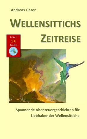 Wellensittichs Zeitreise von Oeser,  Andreas