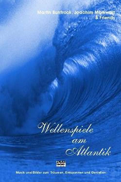 Wellenspiele am Atlantik von Buntrock,  Martin, Markwart,  Joachim