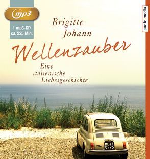 Wellenzauber von Johann,  Brigitte, Schwarzmaier,  Katharina