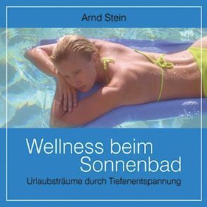 Wellness beim Sonnenbad von Stein,  Arnd