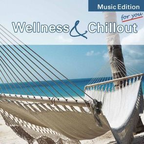 Wellness & Chillout von Stein,  Arnd