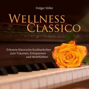 Wellness Classico von Stiller,  Holger