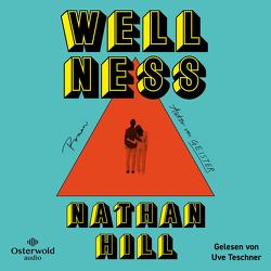 Wellness von Hill,  Nathan, Kleiner,  Stephan, Teschner,  Uve, van Gunsteren,  Dirk