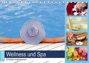 Wellness und Spa 2018. Sinnliche Impressionen (Tischkalender 2018 DIN A5 quer) von Lehmann (Hrsg.),  Steffani