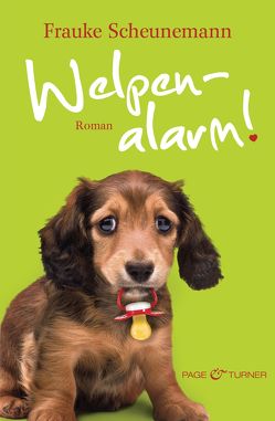 Welpenalarm! von Scheunemann,  Frauke