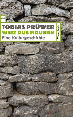 Welt aus Mauern von Tobias,  Prüwer