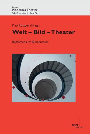 Welt – Bild – Theater von Röttger,  Kati