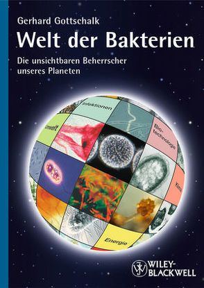 Welt der Bakterien von Gottschalk,  Gerhard