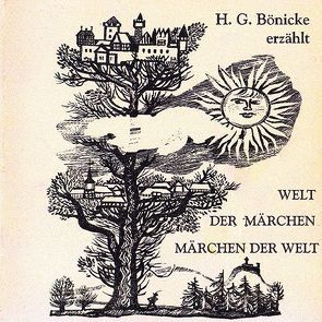 Welt der Märchen – Märchen der Welt, Folge 1 von Bönicke,  Hans Georg